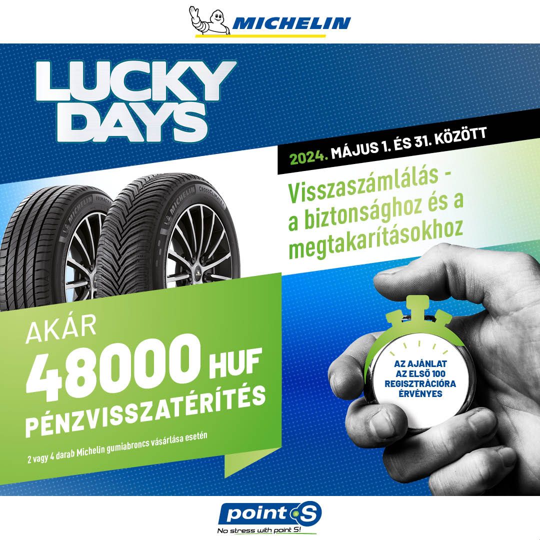 Lucky Days - Michelin végfelhasználói akció